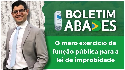 O mero exercício da função pública para a lei de improbidade