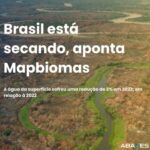 Brasil está secando, aponta Mapbiomas