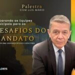 Preparando as Equipes Municipais para os Desafios do Mandato